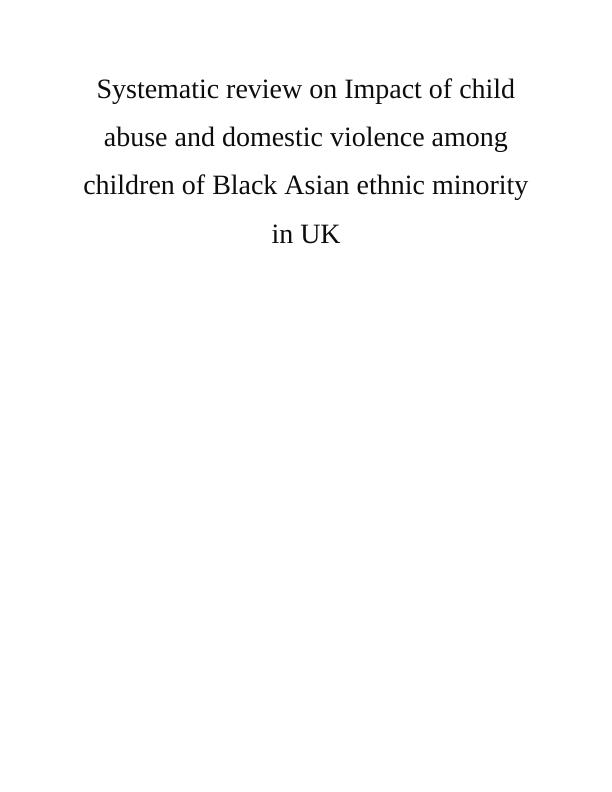Impact of Child Abuse and Domestic Violence among Black Asian Ethnic Minority Children in UK_1