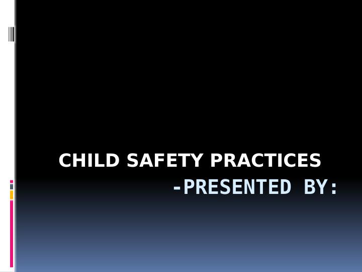 Child Safety Practices: Understanding Risks and Preventive Measures_1