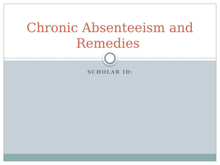 Chronic Absenteeism And Remedies: