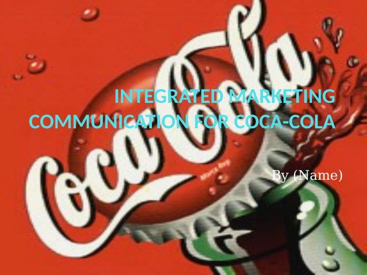Integrated Marketing Communication for Coca-Cola_1
