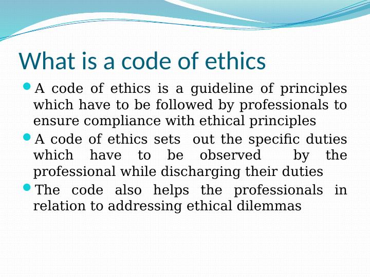 Code of Ethics: Explanation, Implementation and Challenges