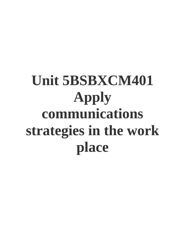 Apply Communications Strategies in the Workplace - Desklib_1