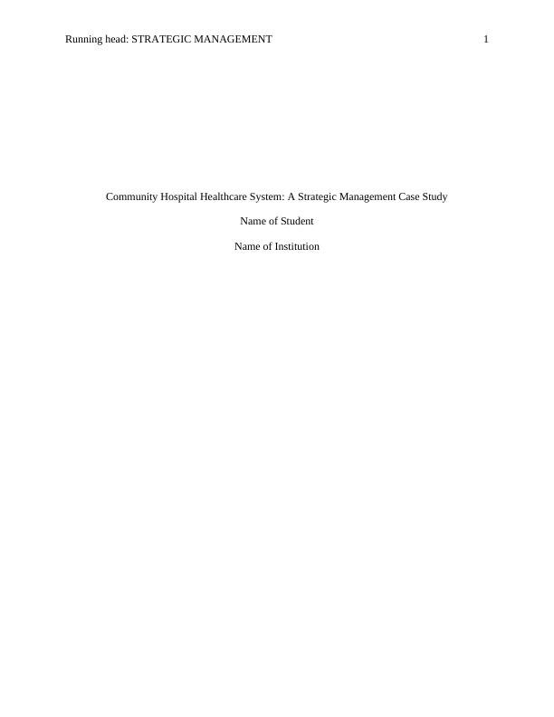 community hospital healthcare system a strategic management case study