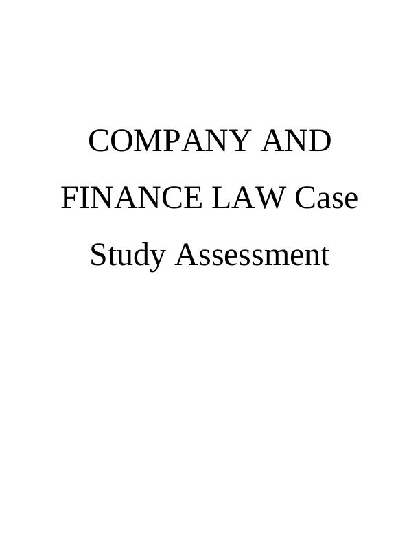 Company and Finance Law Case Study Assessment_1