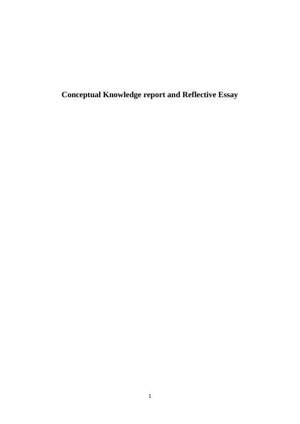 Conceptual Knowledge report and Reflective Essay_1