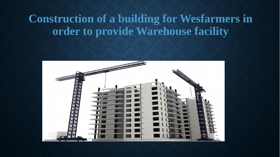 Construction of a Building for Wesfarmers for Warehouse Facility_1