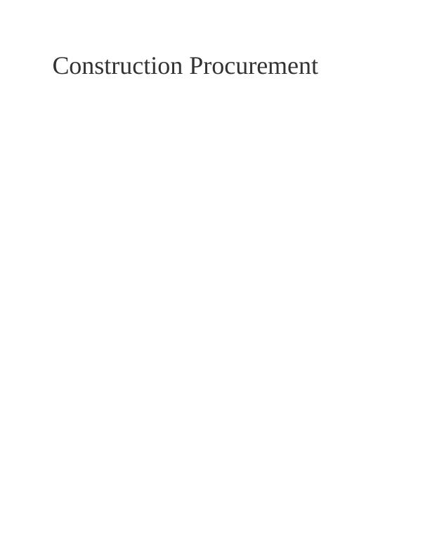 Construction Procurement: Local, National and International Implications on Mega Infrastructure Projects_1
