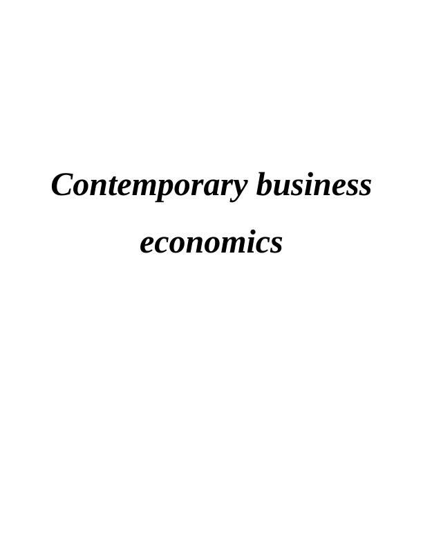 Contemporary Business Economics: Demand, Supply, and Emerging Theories_1