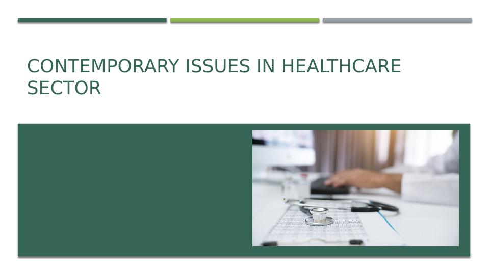 Contemporary Issues In Healthcare Uk