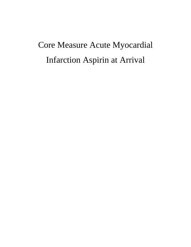 Core Measure Acute Myocardial Infarction Aspirin at Arrival
