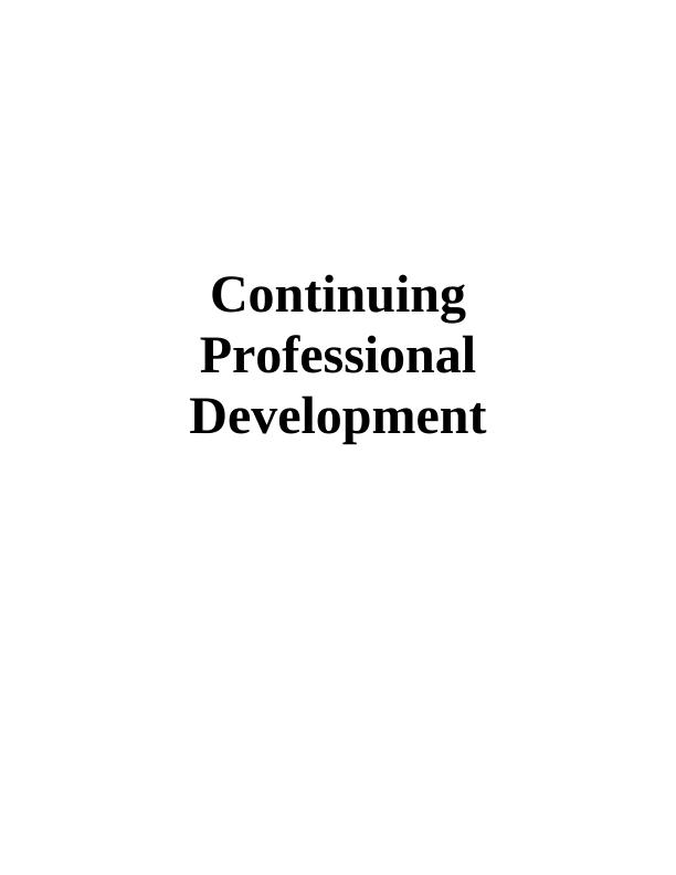 Reflective Journal On Continuing Professional Development Using Gibbs Model