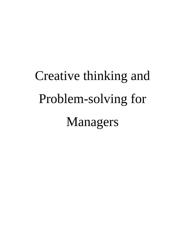 Creative Thinking Problem Solving For Managers Desklib