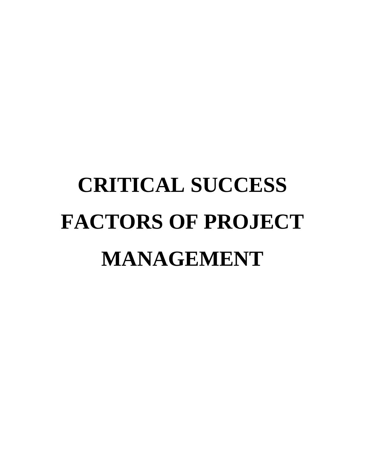 Critical Success Factors Of Project Management - Desklib