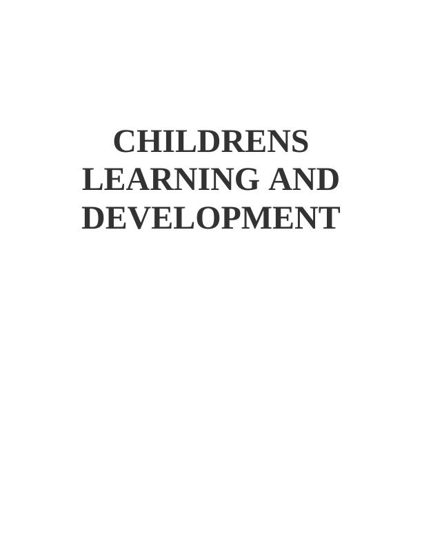 Curriculum for Children's Learning and Development - Desklib