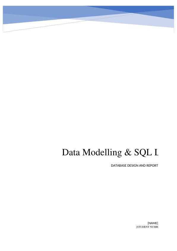 Data Modelling & SQL Langu DATABASE DESIGN AND REPORT_1