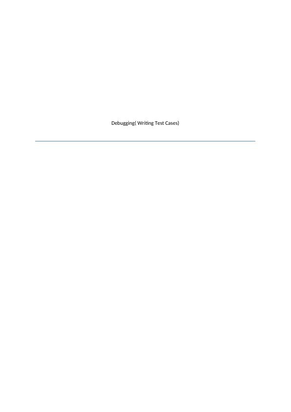 Debugging( Writing Test Cases)_1