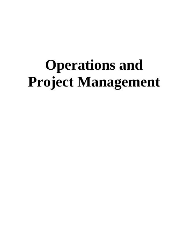 Operations and Project Management for Deloitte: Principles, Models, and Improvement Plan_1