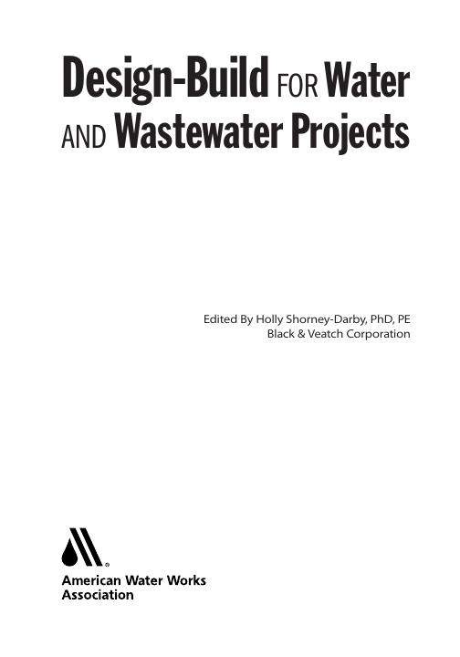 Design-Build For Water And Wastewater Projects - AWWA Publication