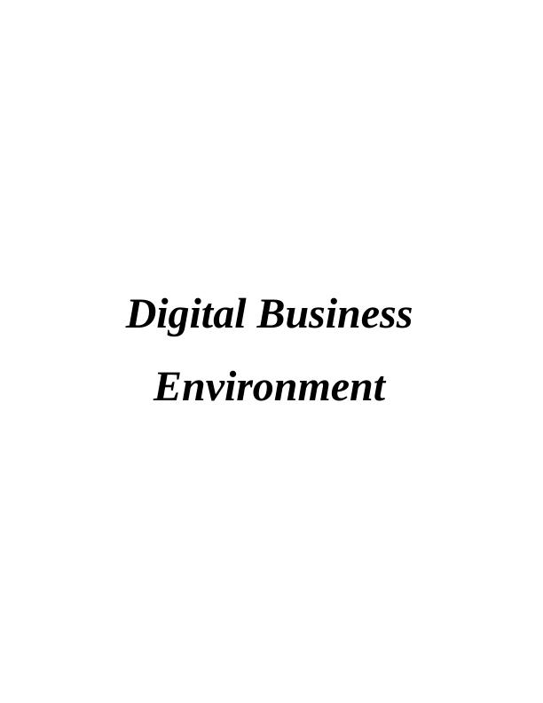 Digital Business Environment: Overview of Amazon, PESTLE and SWOT Analysis, Competitive Analysis, Business Issues and Proposed Solutions_1