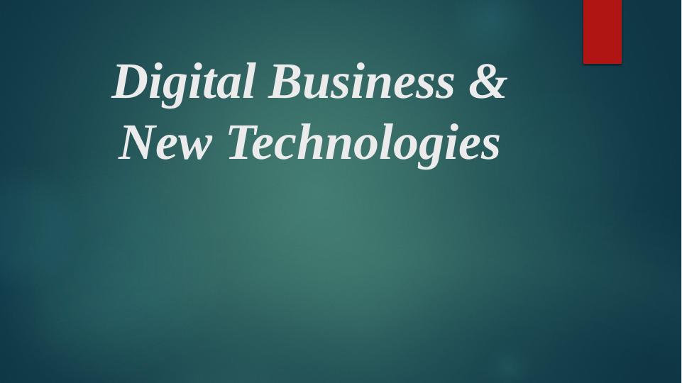 Digital Business & New Technologies - BM565_1