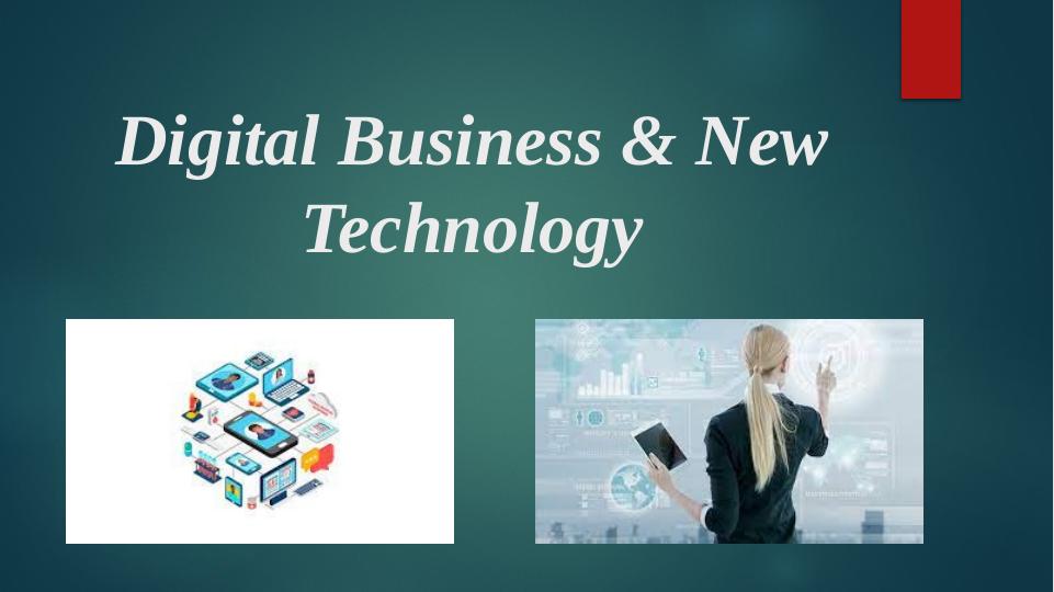 Digital Business & New Technology - Course Work 1 Summary_1