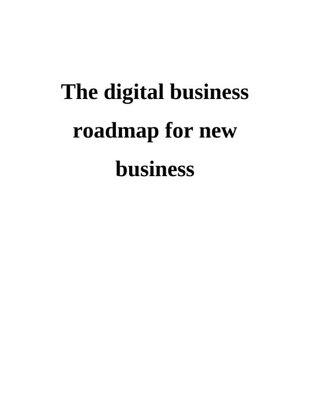 Digital Business Roadmap: Importance, Development, Technology, And Models