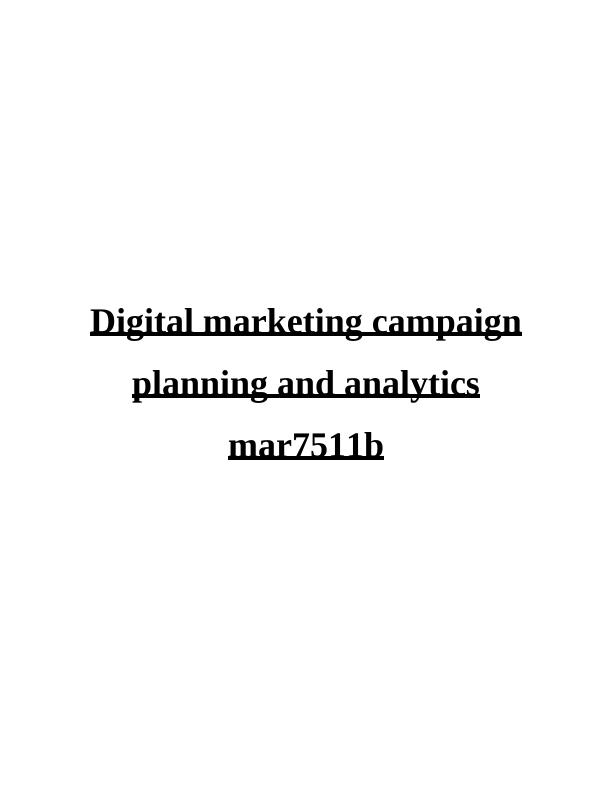 Digital Marketing Campaign Planning and Analytics MAR7511B_1