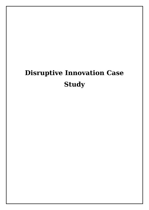 case study disruptive innovation