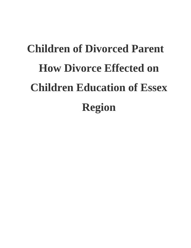How Divorce Effected on Children Education of Essex Region_1