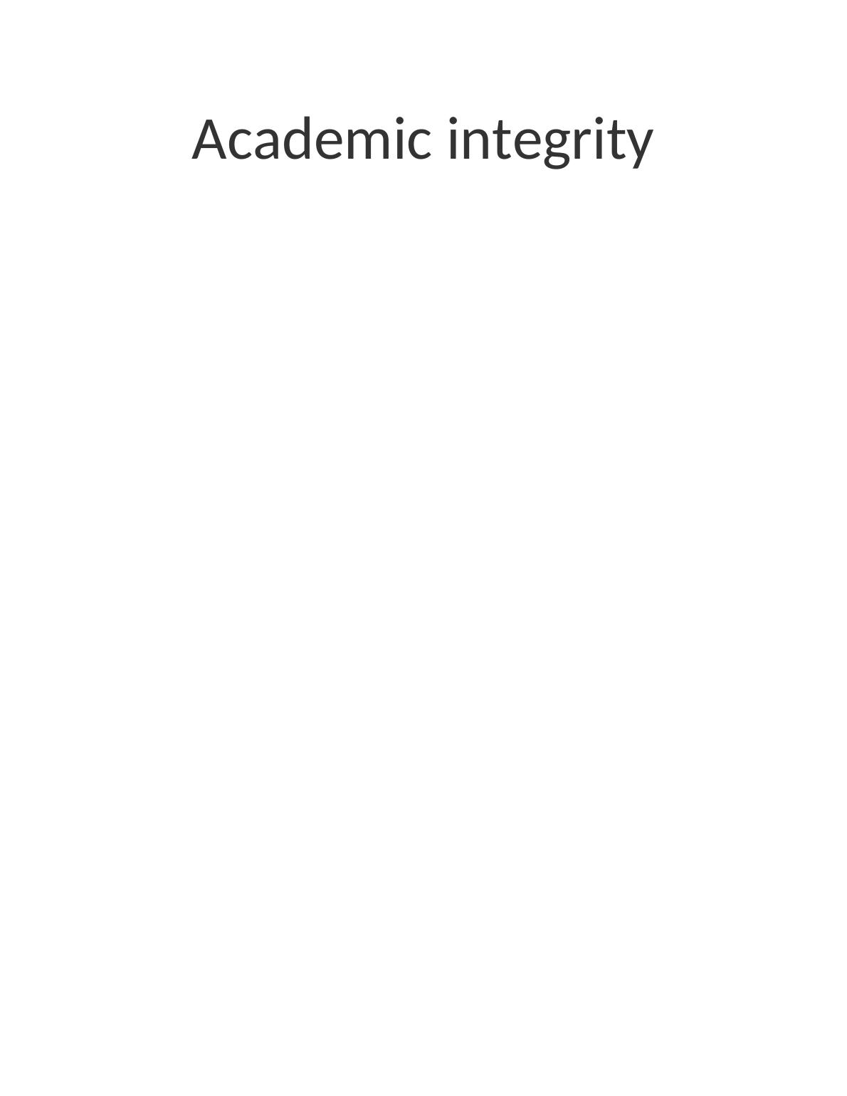 Academic Integrity: Why It Matters, Consequ