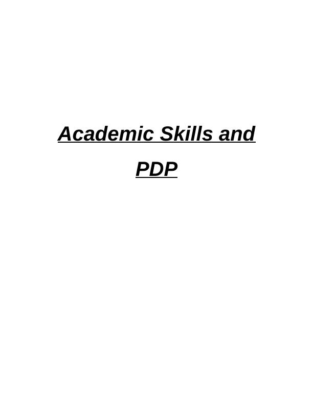 Academic Skills and PDP - Personal and Professional Development Plan_1