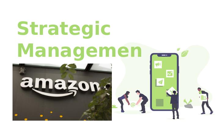 Strategic Management: A Case Study of Amazon_1