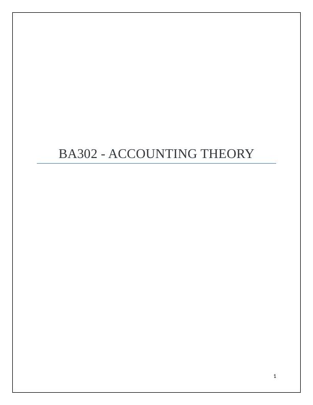 BA302 - Accounting Theory Report_1