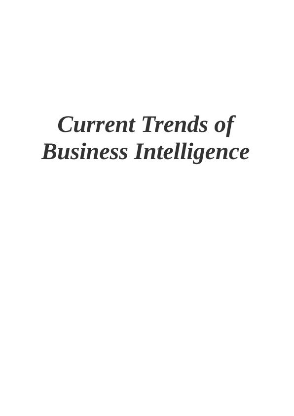 Current Trends of Business Intelligence_1