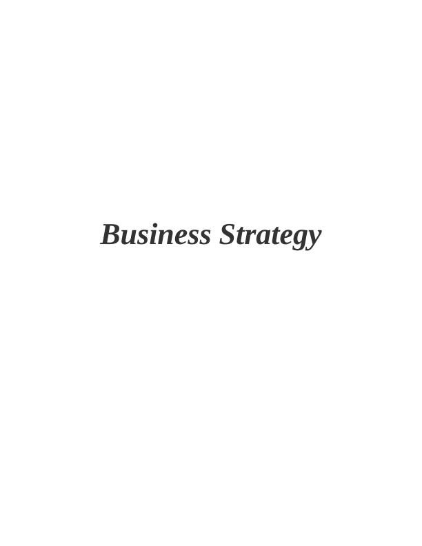 Business Strategy-Strategic Management Plan | Desklib