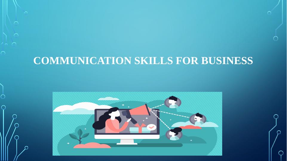 Communication Skills for Business - Desklib_1