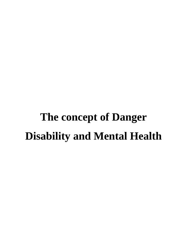Danger Disability and Mental Health: Understanding the Challenges and Barriers_1