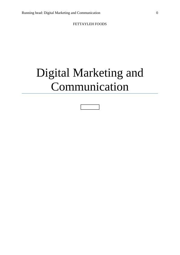 Digital Marketing and Communication for Fettayleh Foods_1