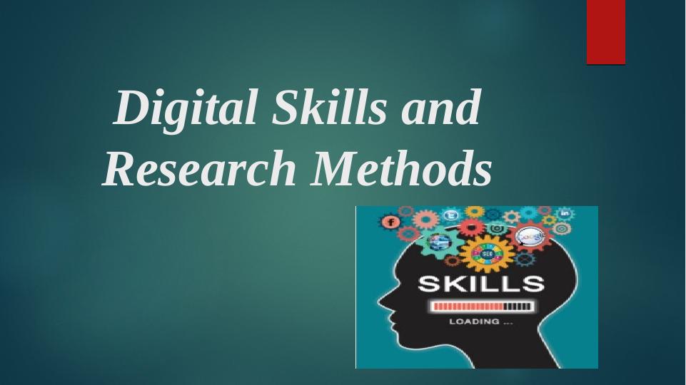 digital skills and research methods