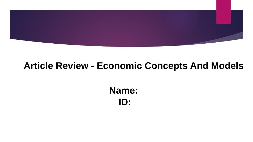 Understanding Economic Concepts and Models - Article Review_2