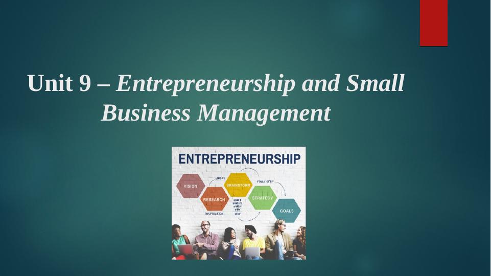 Entrepreneurship and Small Business Management Characteristics, Traits and Skills_1