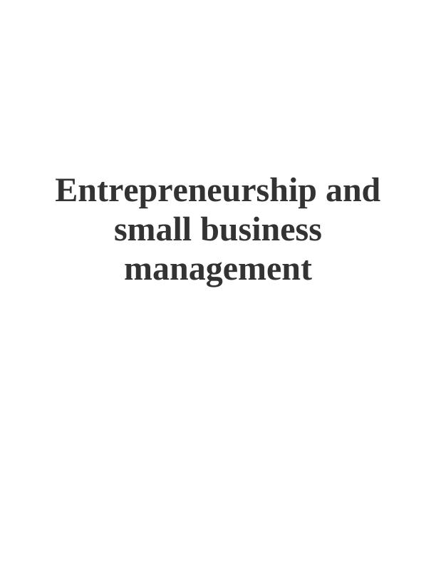 Entrepreneurship And Small Business Management - Desklib