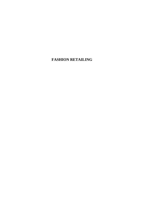 Fashion Retailing: Characteristics, Policies, and Trends._1