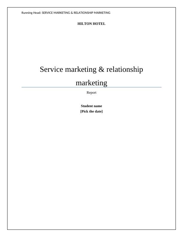 Service Marketing & Relationship Marketing: A Case Study of Hilton Hotel_1