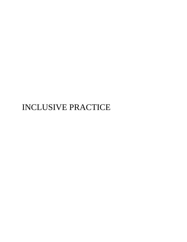 Inclusive Practice in Education: Brochure, Reflective Account, and Report_1