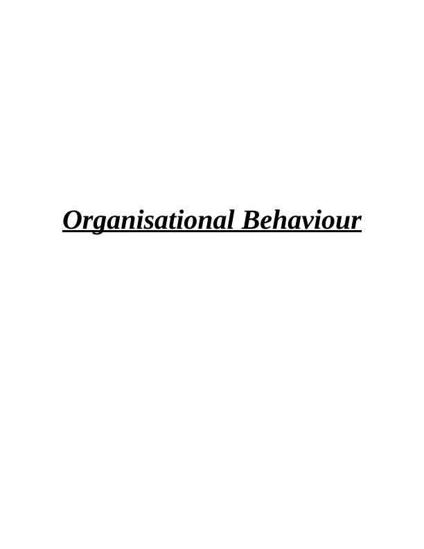 Organisational Behaviour: Impact of Culture, Politics and Power on Individual and Team Performance_1