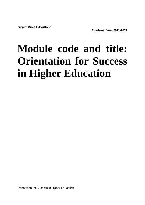 Orientation for Success in Higher Education: E-Portfolio Project Brief_1