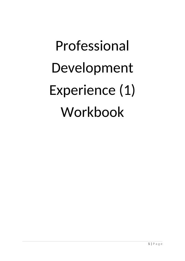 Professional Development Experience Workbook | Desklib