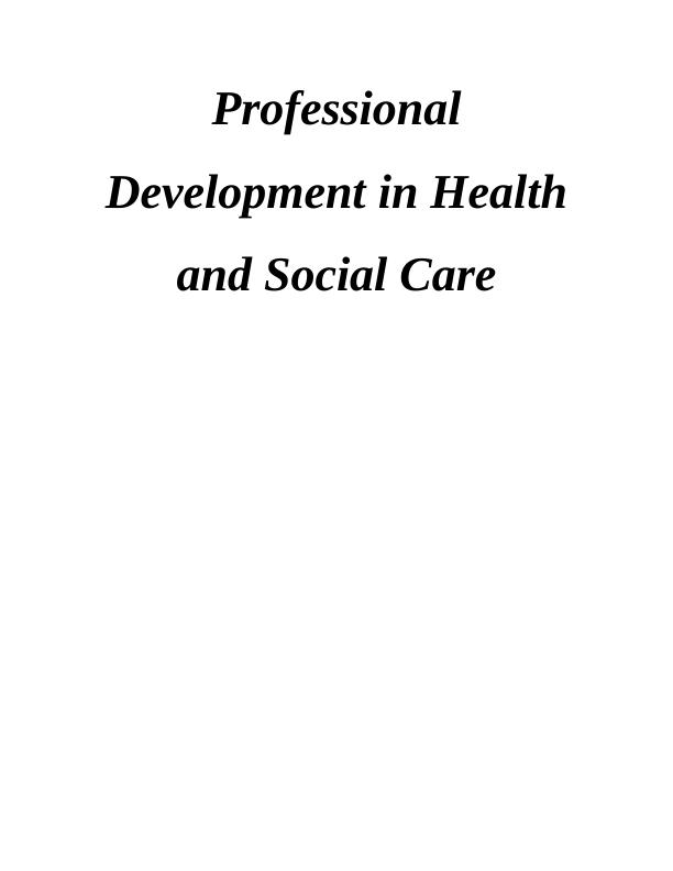 Professional Development in Health and Social Care_1
