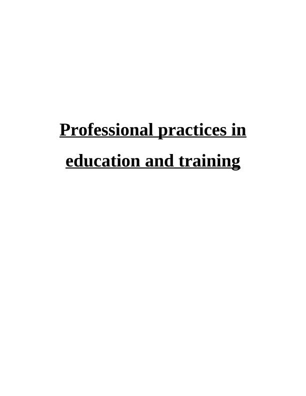 Professional Practices in Education and Training - Desklib_1